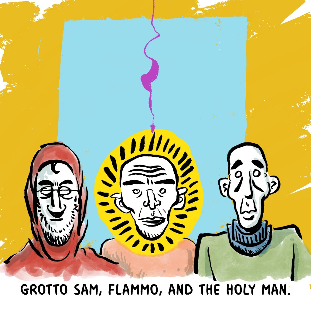 Just some Frost Giants or Titans that started the worlds of BuBu Moderno rotating around Flammo's sun. Grotto Sam, Flammo, and the Holy Man.